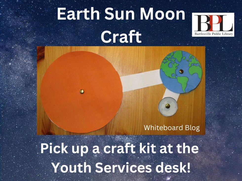 Earth Sun Moon Craft Bartlesville Public Library