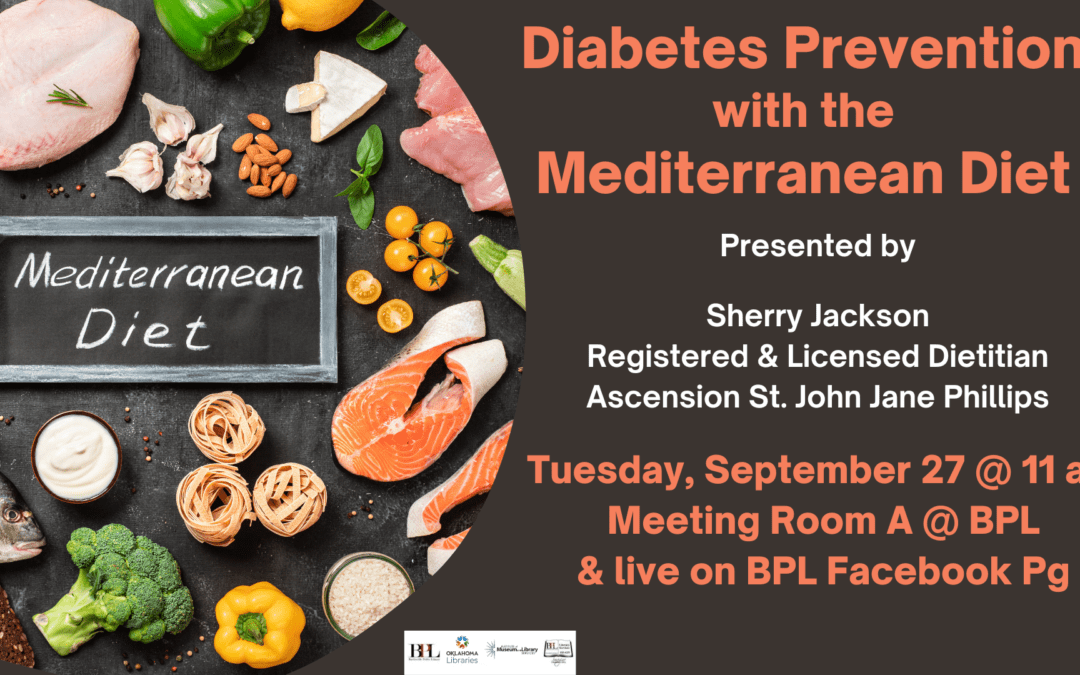Diabetes Prevention w/ the Mediterranean Diet—TODAY @ 11 am in Mtg Rm A—FREE & Open to the Public