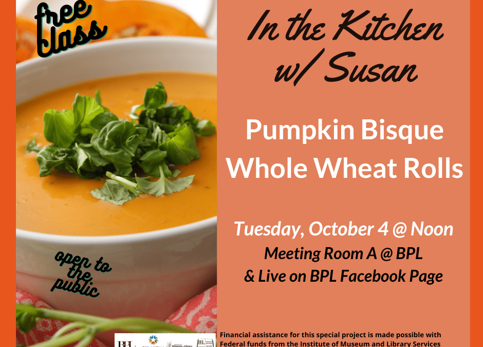 In the Kitchen w/ Susan—Tuesday, Oct. 4 @ Noon in Mtg Rm A @ BPL—FREE Cooking Class!
