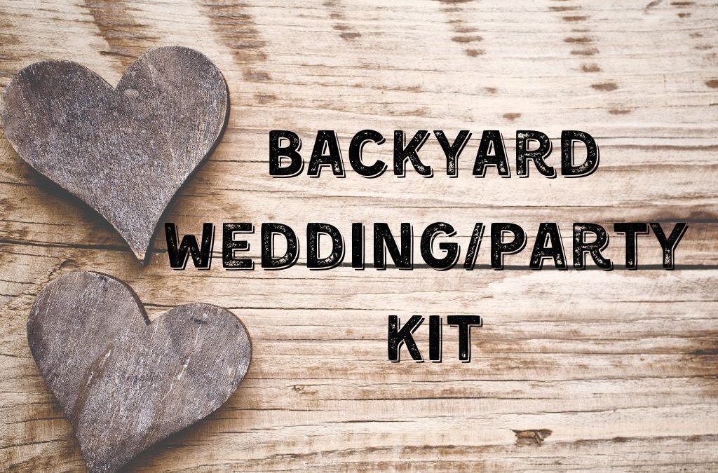 Backyard Wedding/Party Kit