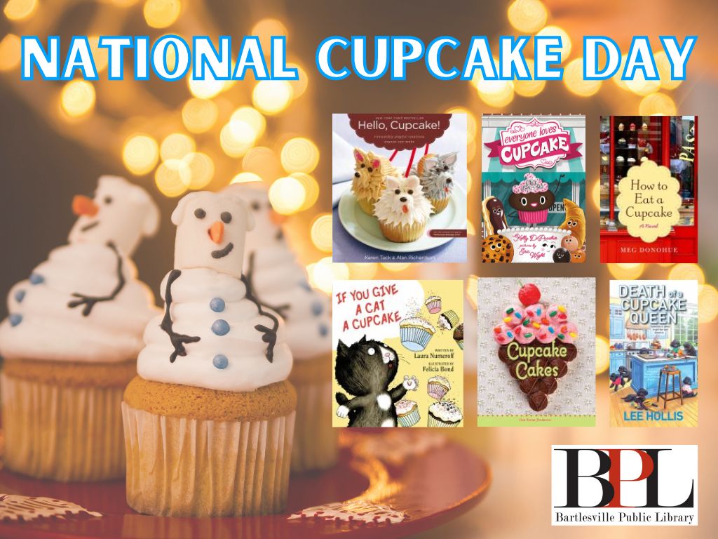 National Cupcake Day! Bartlesville Public Library