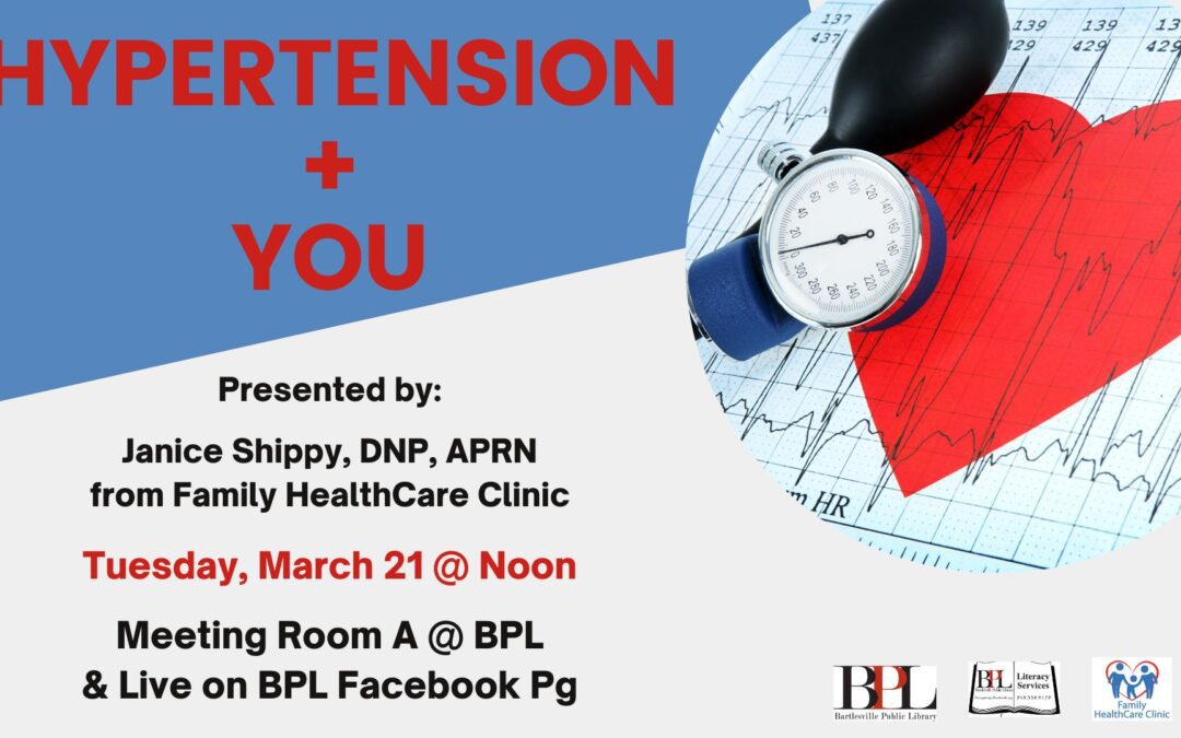 Hypertension + You—Tues., March 21 @ Noon—Free presentation