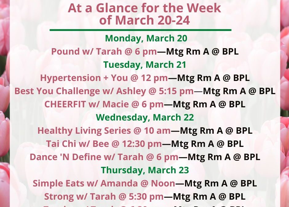 Health, Fitness, & Wellness At a Glance for the Week of March 20-24