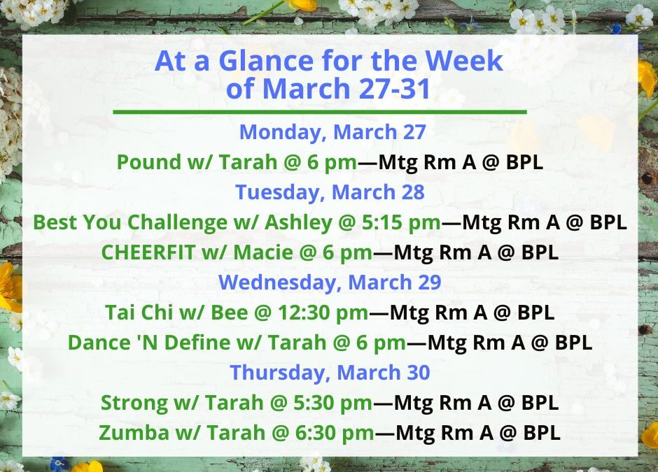 Health, Fitness, & Wellness At a Glance for the Week of March 27-30