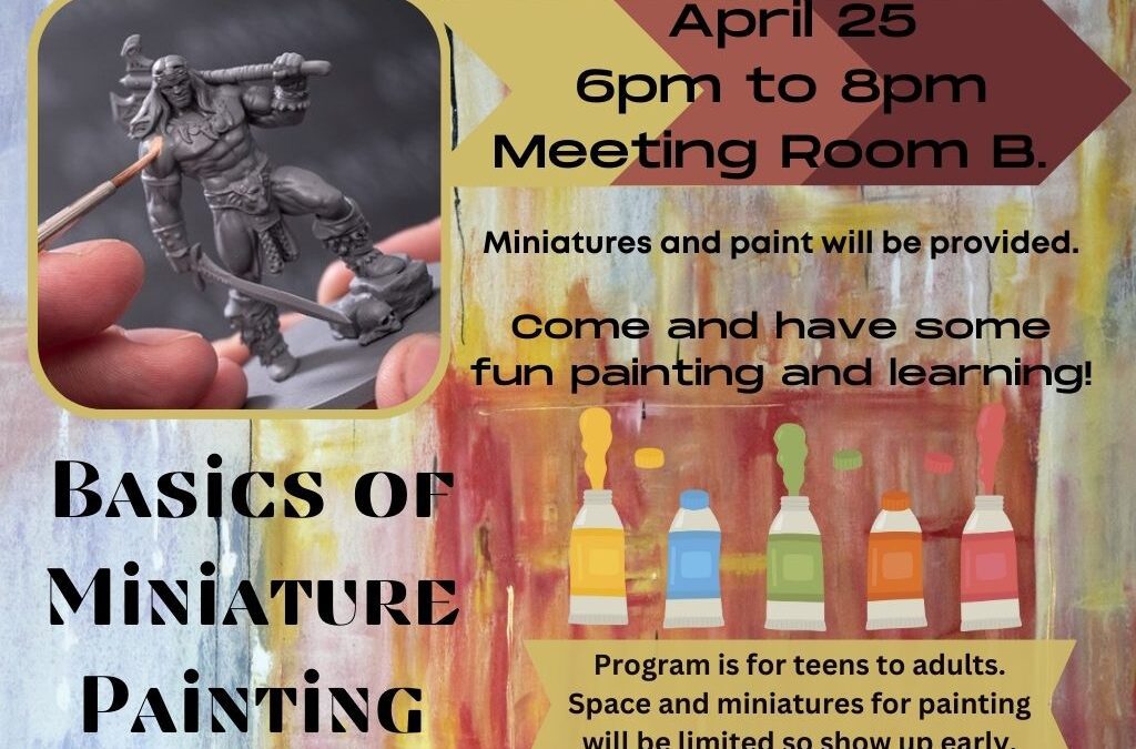HAPPENING TOMORROW Basics of Miniature Painting