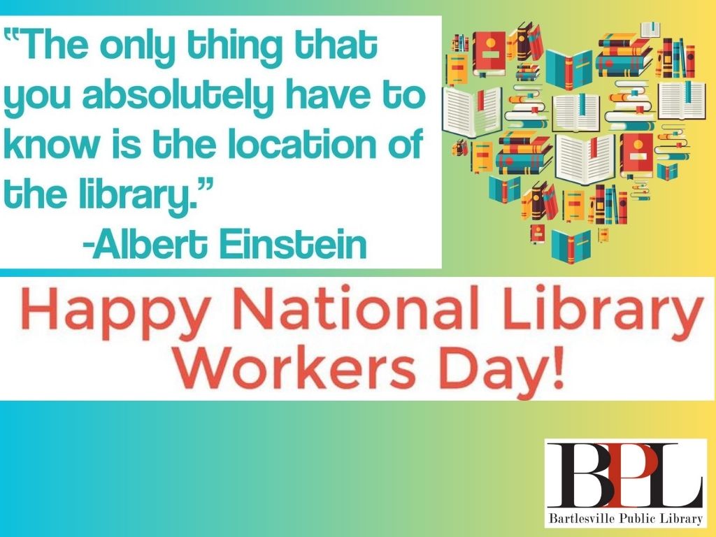 National Library Workers Day! Bartlesville Public Library