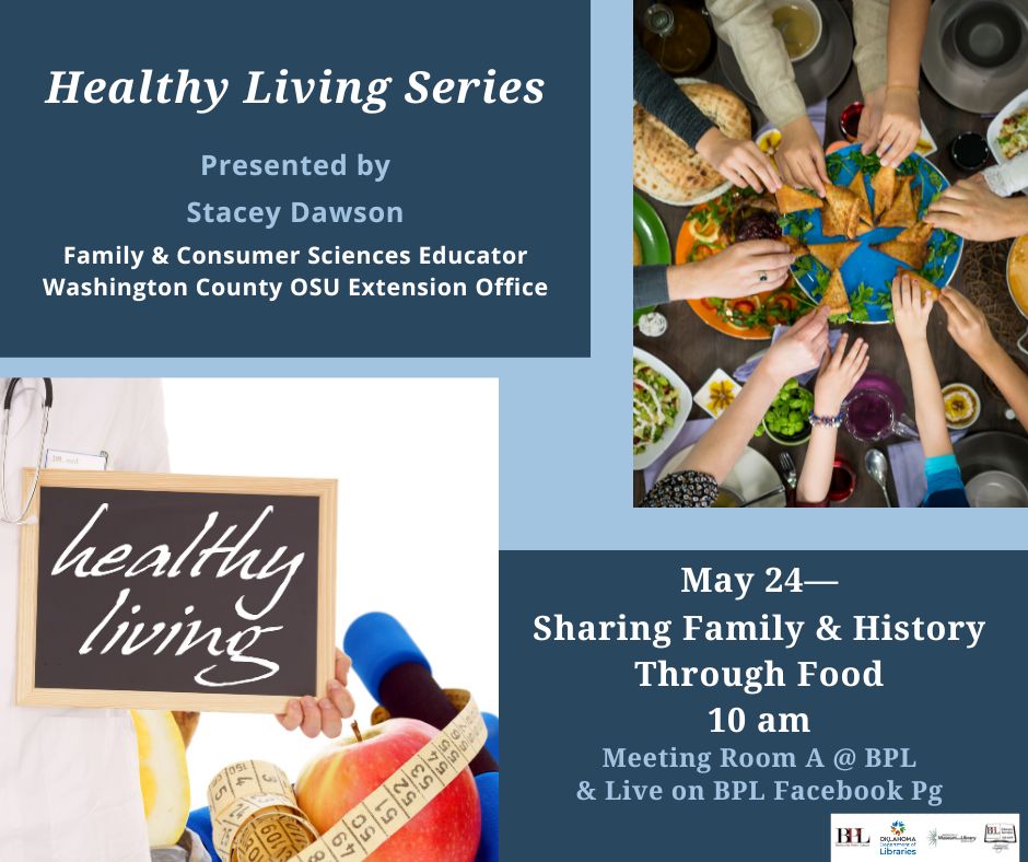 Healthy Living Series—Wednesday, May 24, at 10 am in Mtg Rm A BPL Bartlesville Public Library