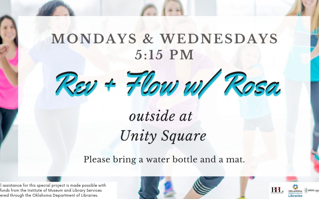 Rev + Flow w/ Rosa will now be held on Mondays & Wednesdays at 5:15 pm @ Unity Square!