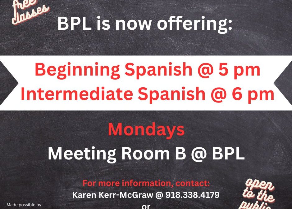 New Spanish Classes!! Beginning Spanish @ 5 pm & Intermediate Spanish @ 6 pm—Mondays