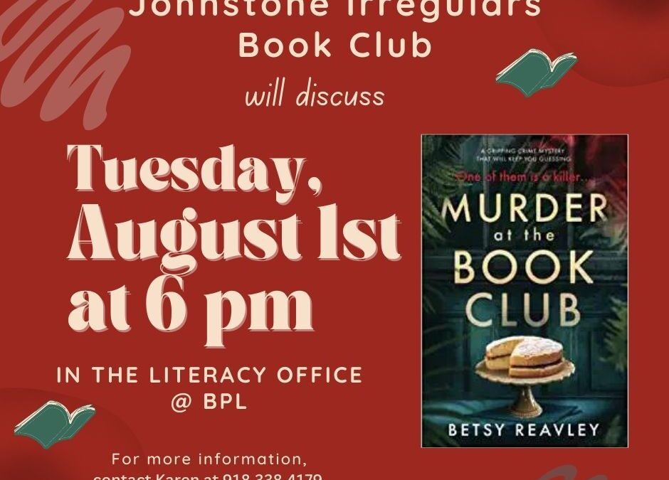 Johnstone Irregulars Book Club—Tuesday, August 1 @ 6 pm in Literacy Office