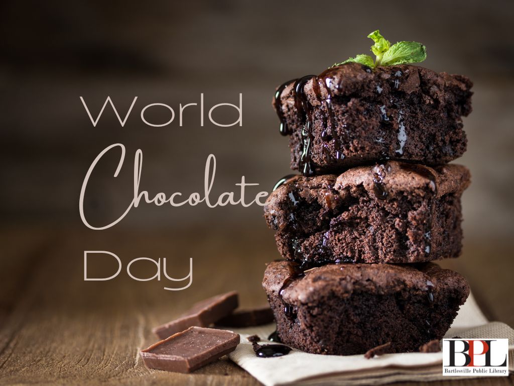 World Chocolate Day Bartlesville Public Library