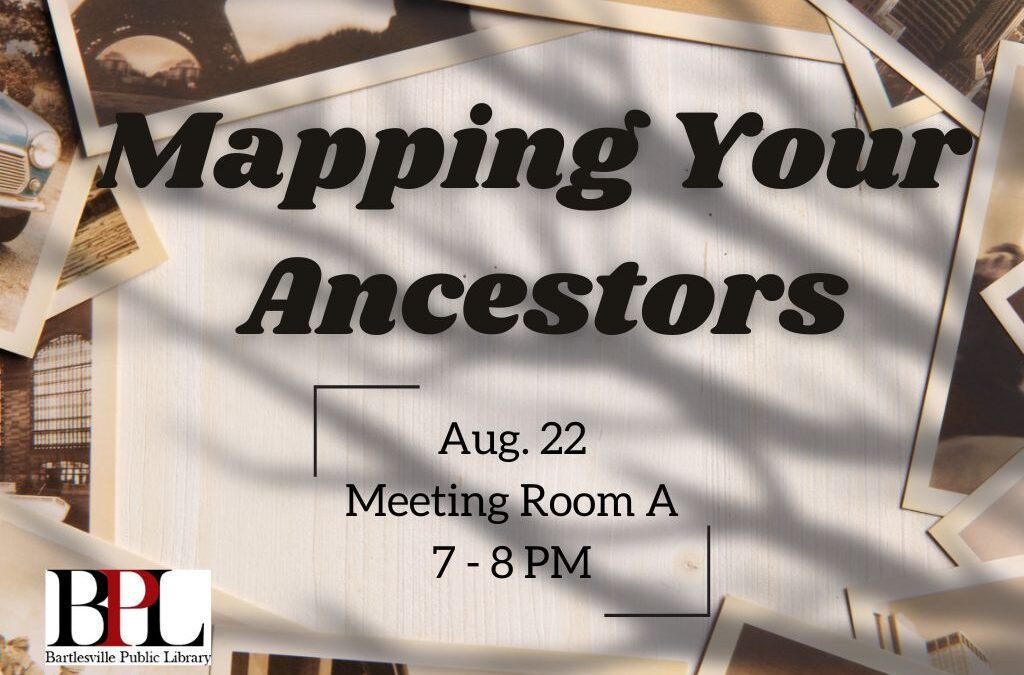 Mapping Your Ancestors