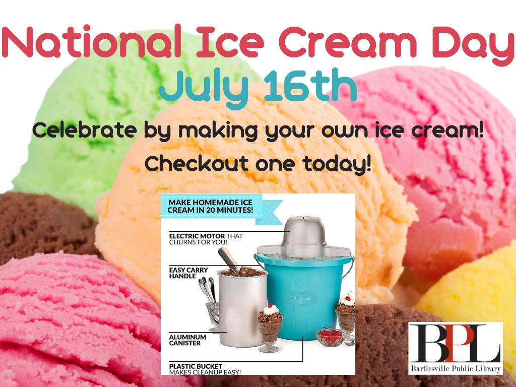 National Ice Cream Day! Bartlesville Public Library