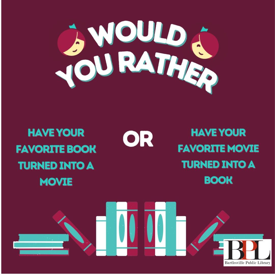 Which Would You Rather? | Bartlesville Public Library