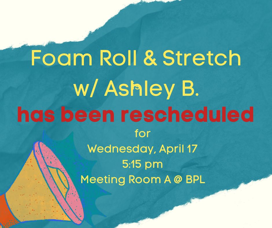 Foam Roll & Stretch – Rescheduled to Wed., April 17