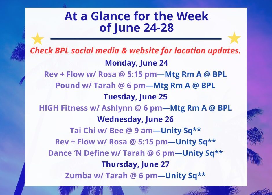Health, Fitness, & Wellness At a Glance for the Week of June 24-28