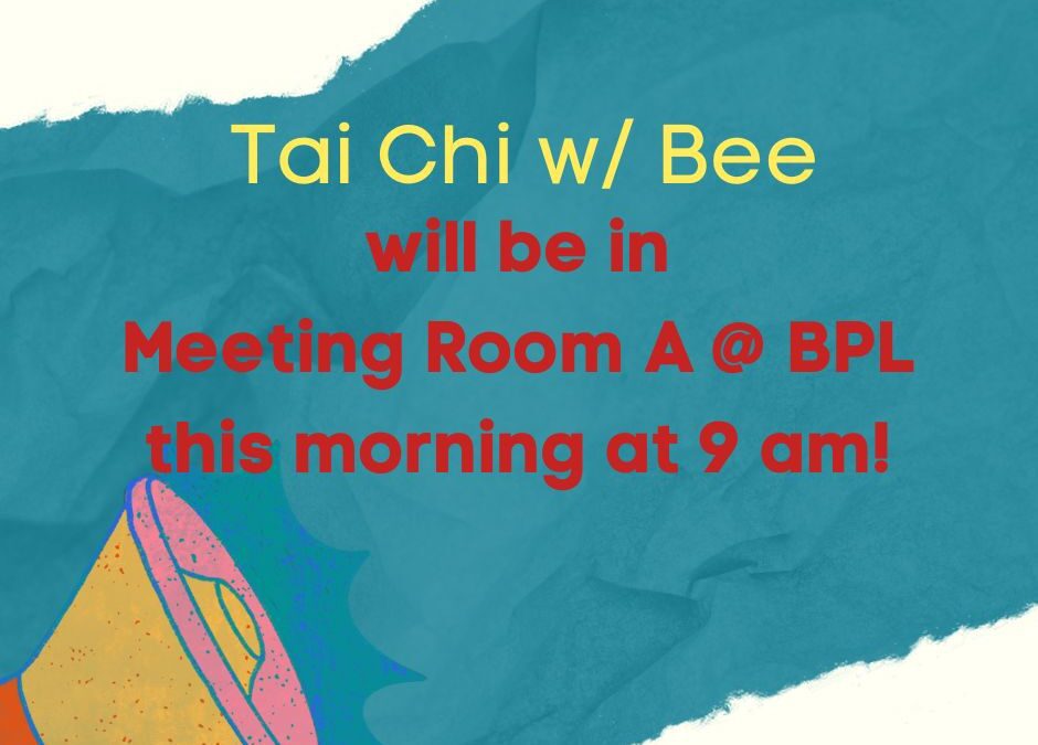 Tai Chi w/Bee INSIDE – Wednesday, November 13