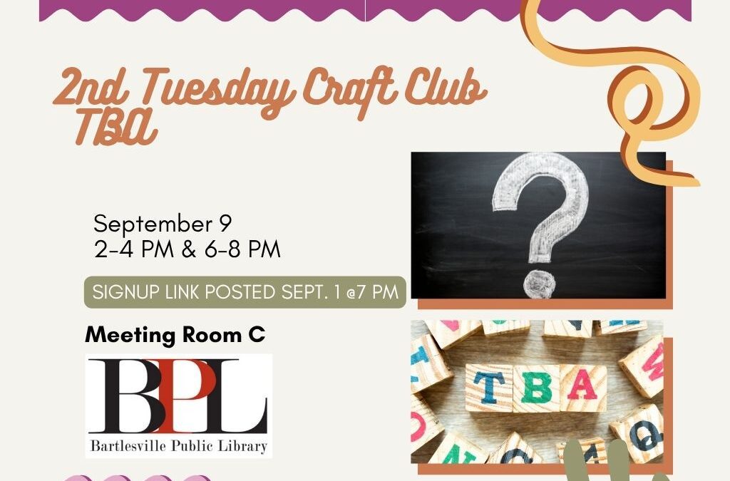 2nd Tuesday Craft Class Signup