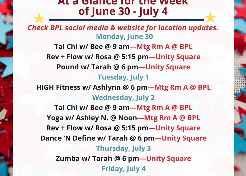 Health, Fitness, & Wellness At a Glance for the Week of June 30-July 4