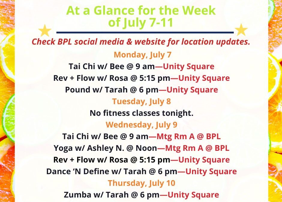 Health, Fitness, & Wellness At a Glance for the Week of July 7-11
