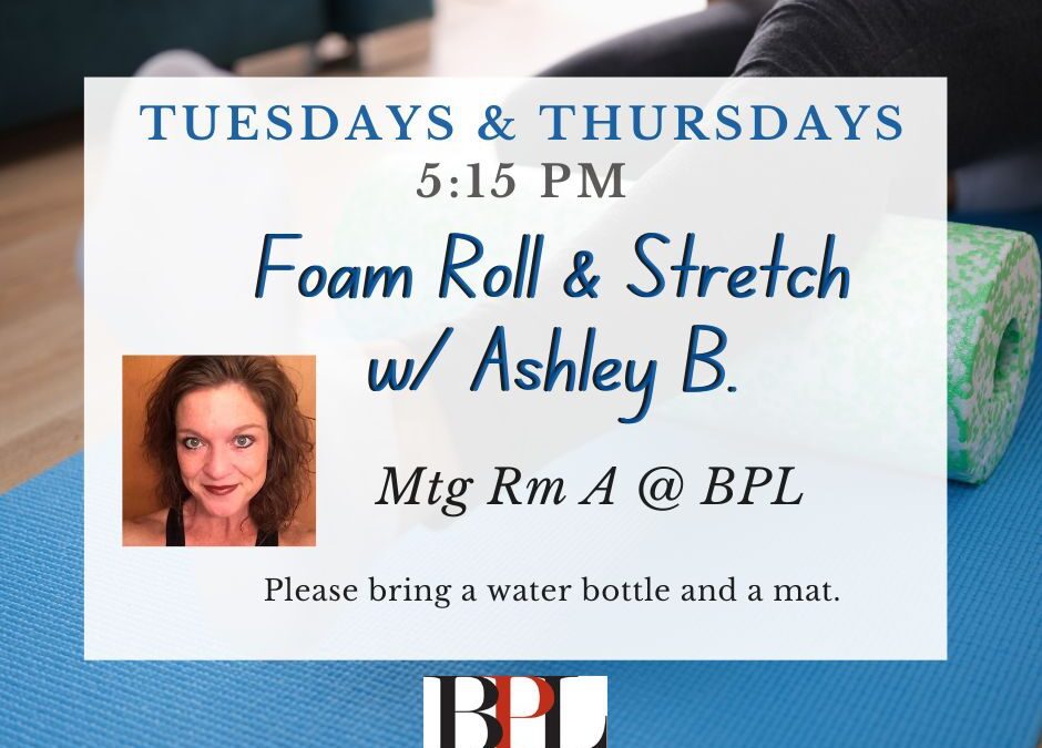 Foam Roll & Stretch w/ Ashley B.