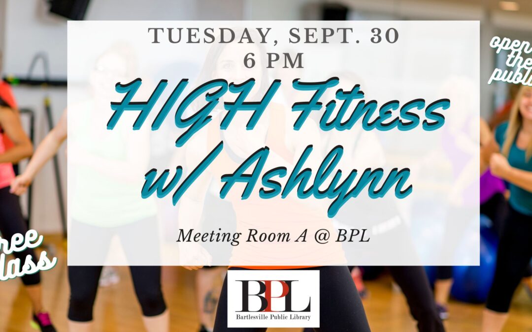 HIGH Fitness – TODAY (Tuesday, Sept. 30) @ 6 PM
