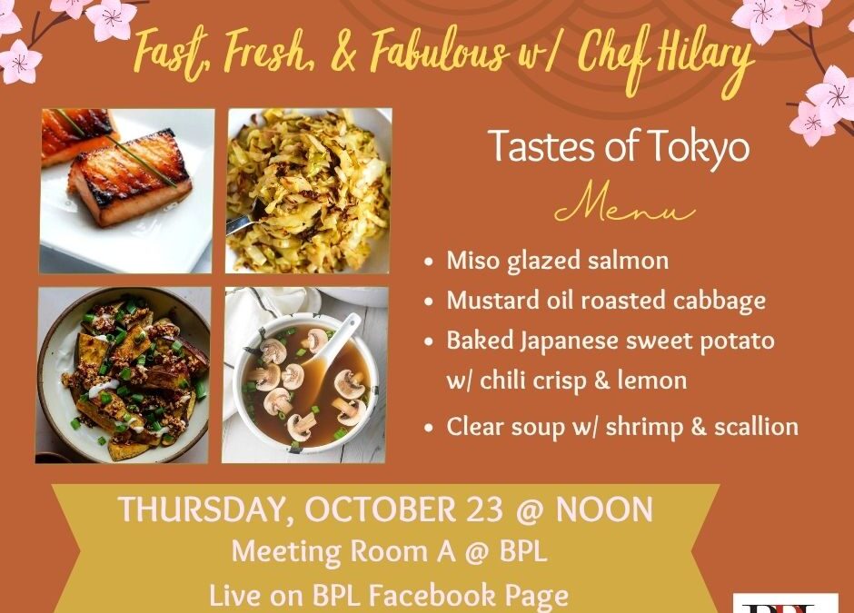 Fast, Fresh, & Fabulous w/ Chef Hilary – Tastes of Tokyo