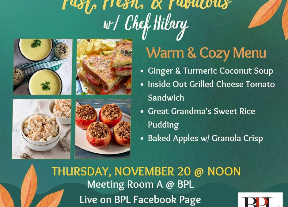 Fast, Fresh, & Fabulous w/ Chef Hilary – Warm & Cozy Menu
