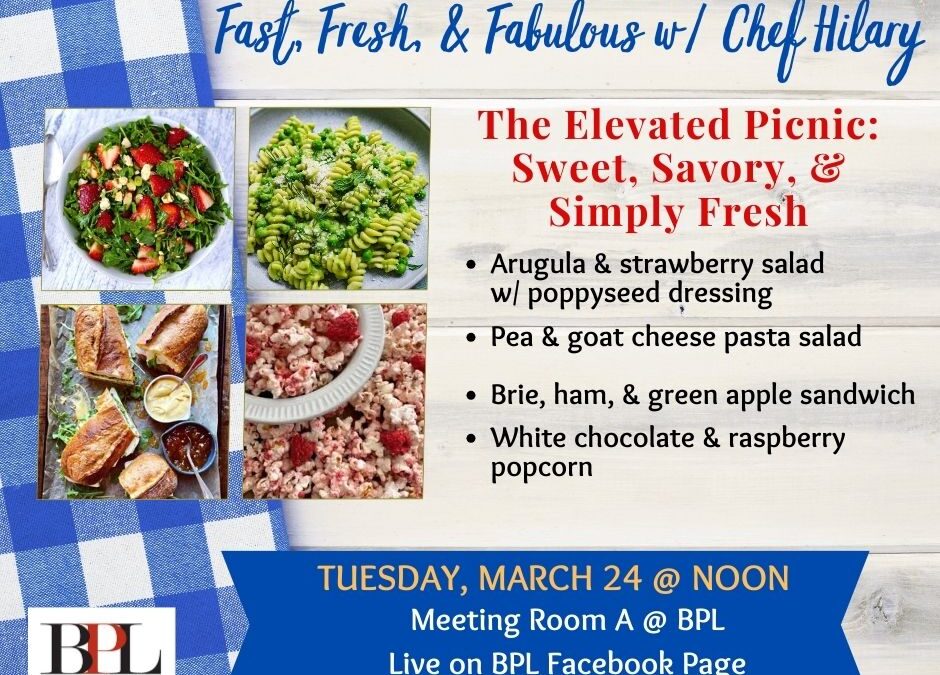 Fast, Fresh, & Fabulous w/ Chef Hilary – Tuesday, March 24