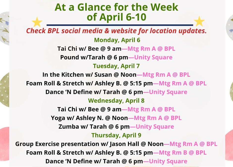 Health, Fitness, & Wellness At a Glance for the Week of April 6-10