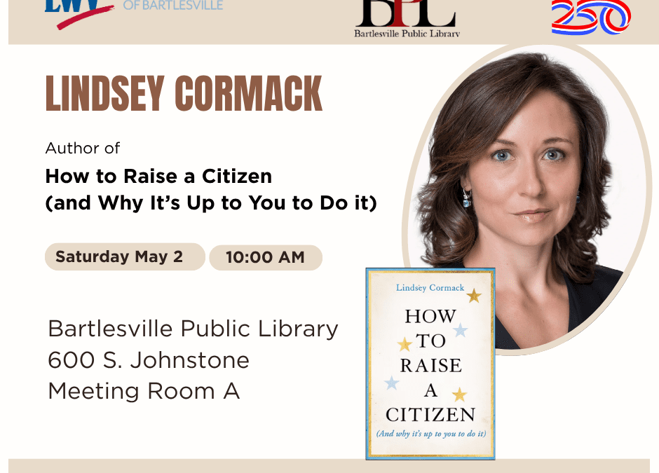 League of Women Voters presents: “How to Raise a Citizen”