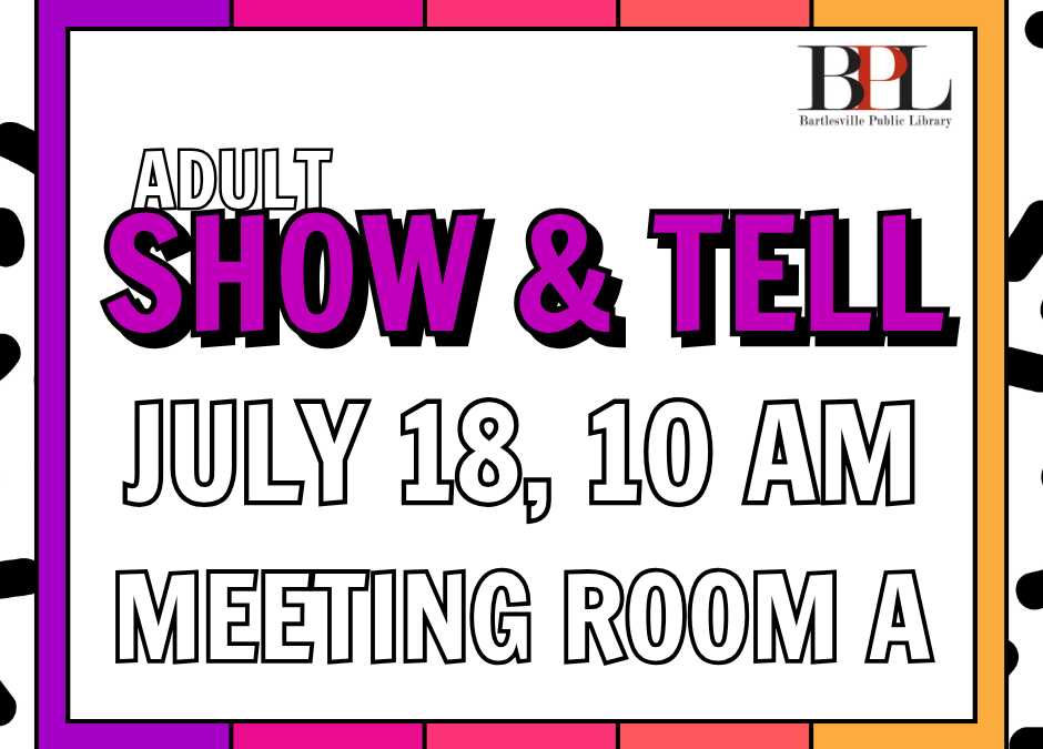Show & Tell For Adults