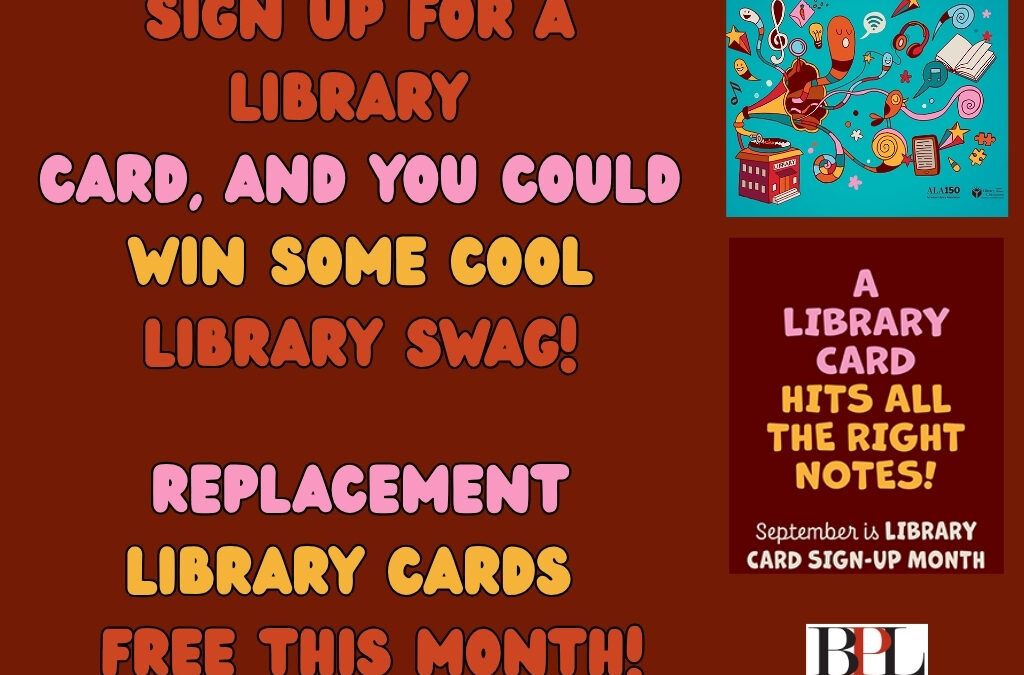 September is Library Card Sign-up Month!
