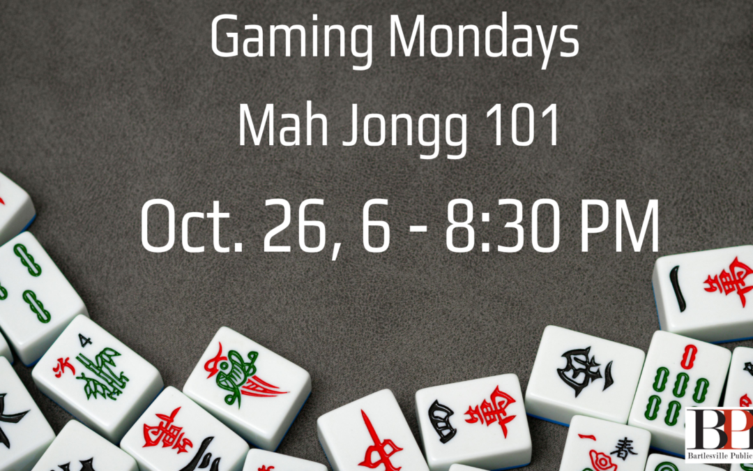 Gaming Mondays-Mah Jongg 101