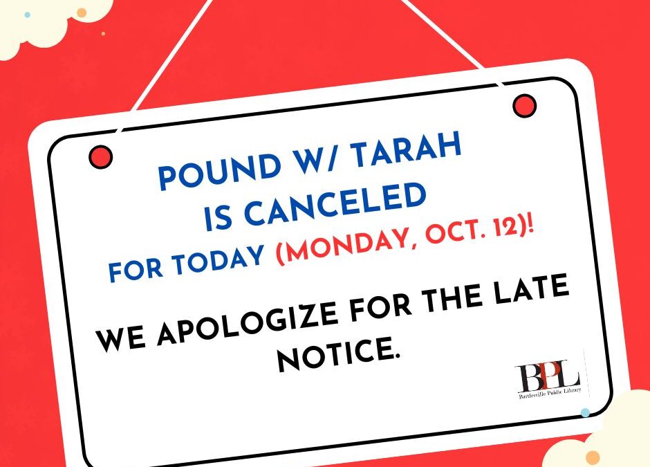 Pound w/ Tarah is CANCELED for tonight (Mon., Oct. 12)!!